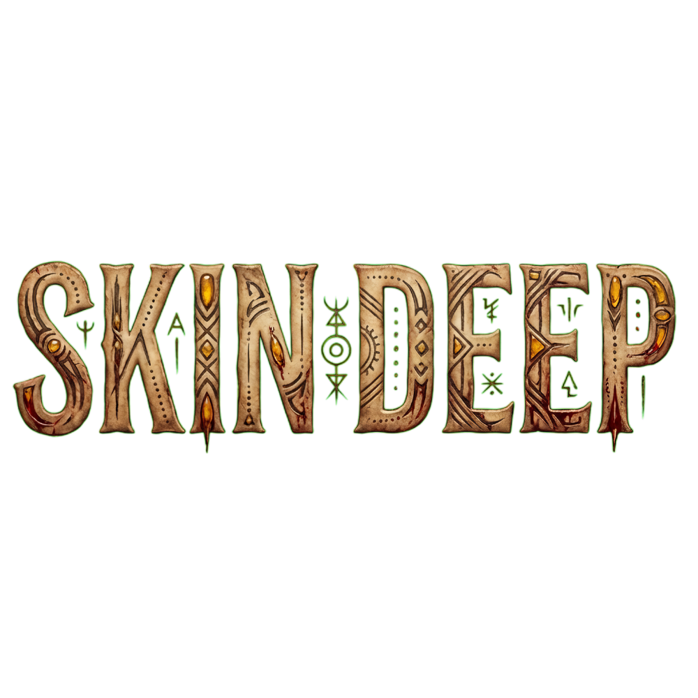 SKIN DEEP